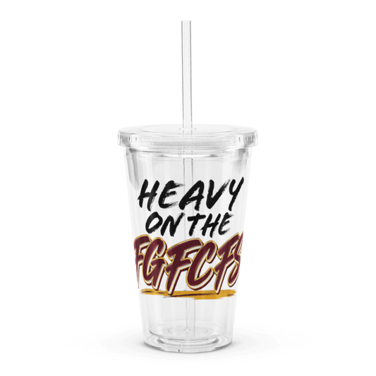 Heavy On The FG FC FS Clear Tumbler